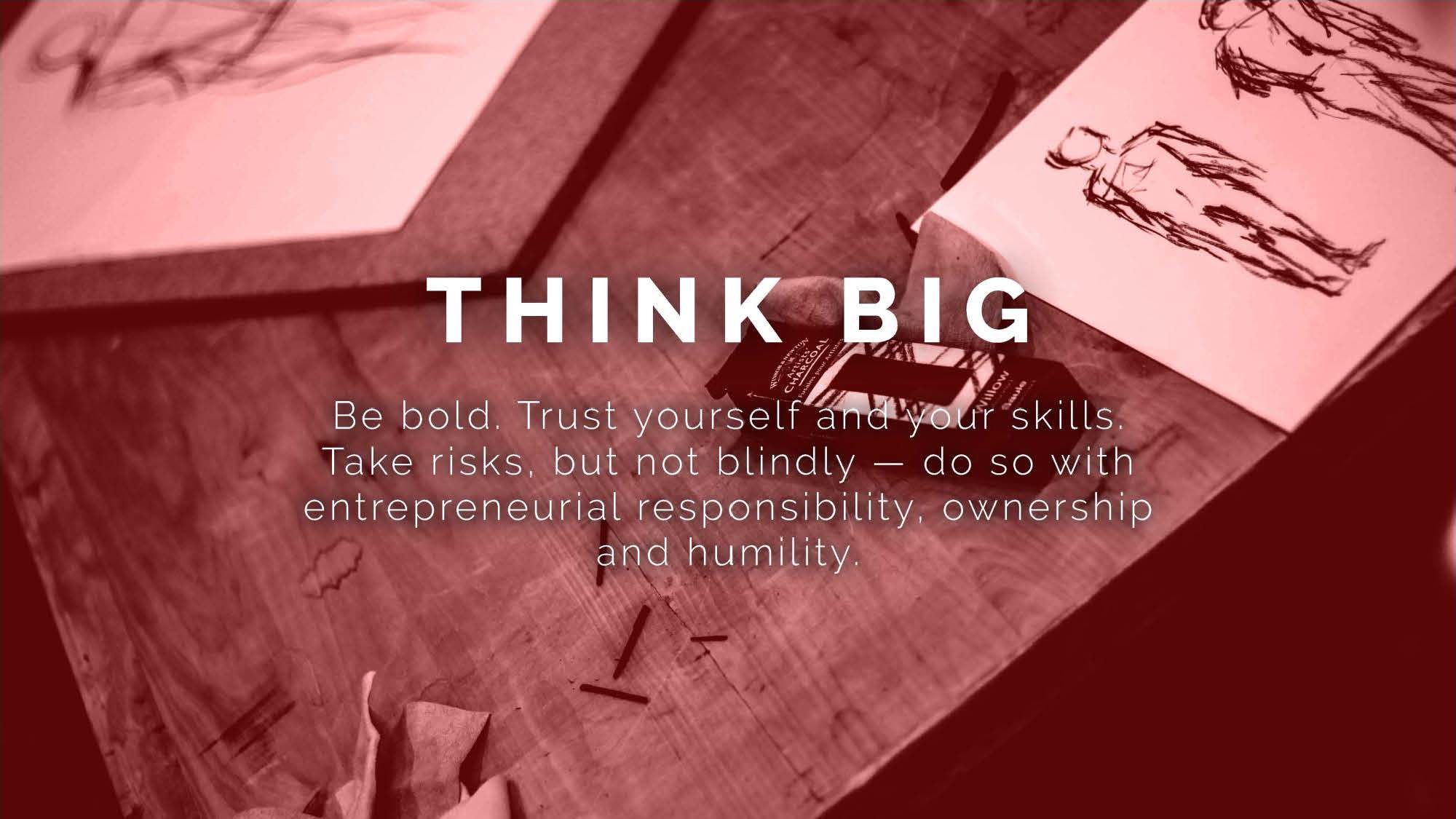 Think big